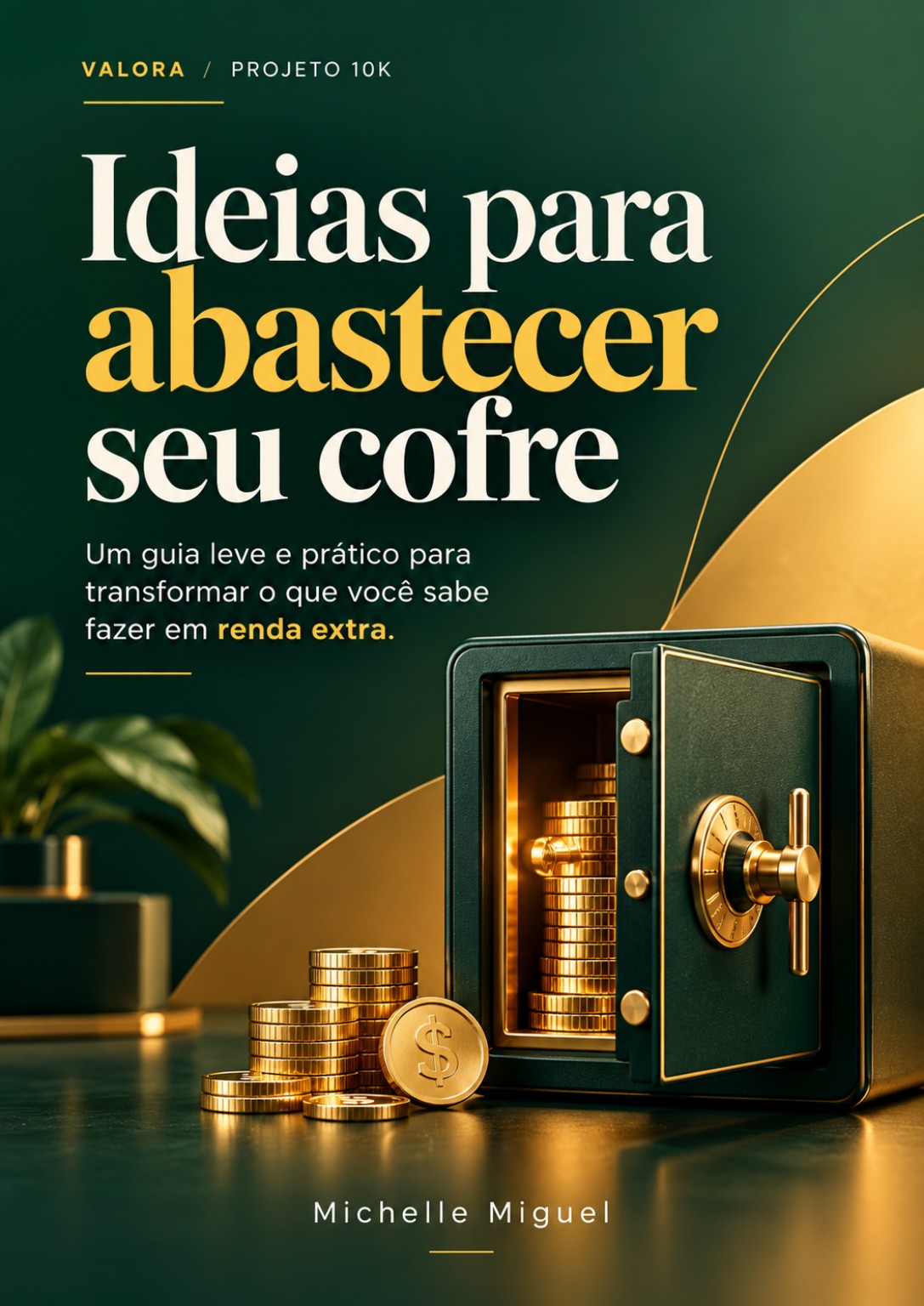 Capa do e-book Ideias para abastecer seu cofre, de Michelle Miguel